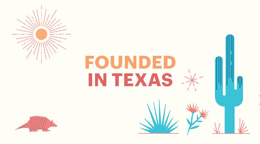 Founded in Texas